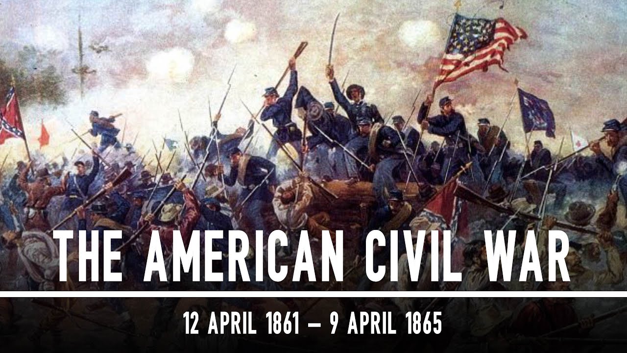 The American Civil War: 1861 – 1865 | Documentary