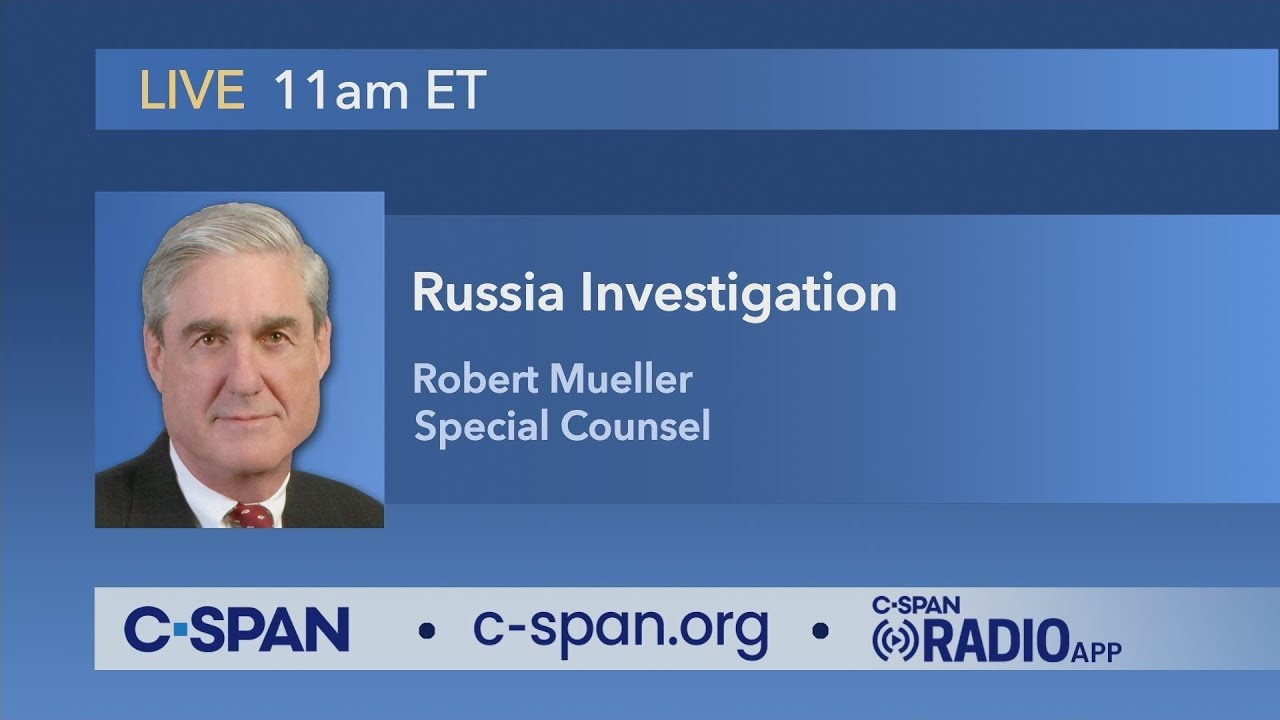 LIVE: Statement from Special Counsel Robert Mueller (C-SPAN)